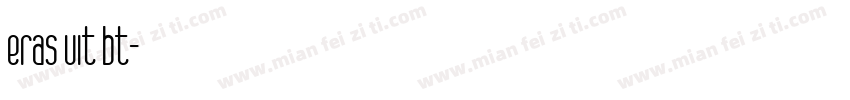 eras uit bt字体转换